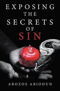 bokomslag Exposing the Secrets of Sin