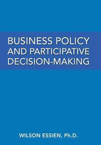 bokomslag Business Policy and Participative Decision-Making