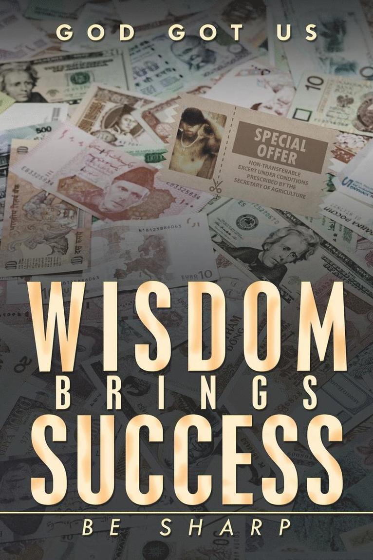 God Got Us - Wisdom Brings Success, Häftad
