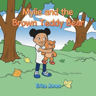 Erica Jones - Mylie and the Brown Teddy Bear, Häftad