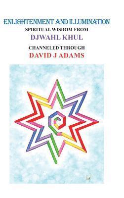 David J Adams, David J. Adams - Enlightenment and Illumination, Inbunden