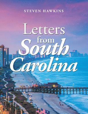 Letters from South Carolina 1