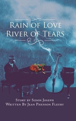 bokomslag Rain of Love River of Tears