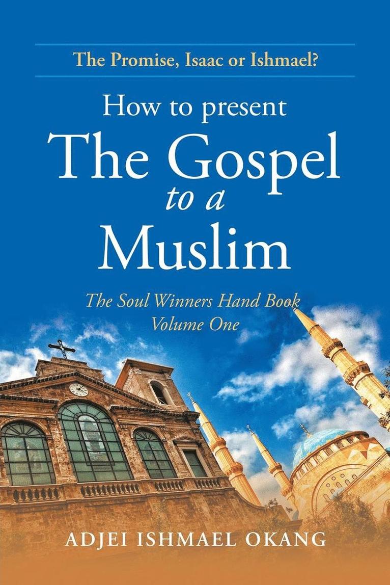 How to Present the Gospel to a Muslim 1