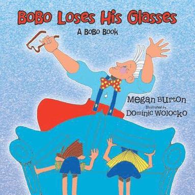 Megan Burton - Bobo Loses His Glasses, Häftad