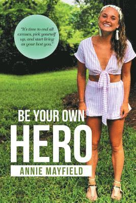Annie Mayfield - Be Your Own Hero, Häftad