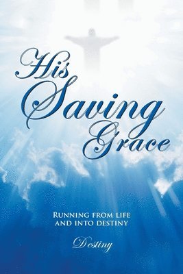 His Saving Grace 1