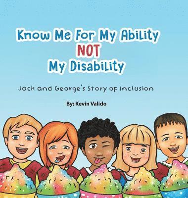 Kevin Valido - Know Me for My Ability Not My Disability, Inbunden