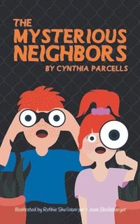bokomslag The Mysterious Neighbors