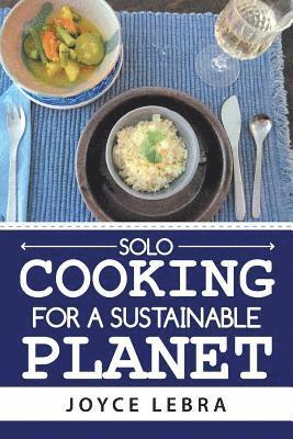 bokomslag Solo Cooking for a Sustainable Planet