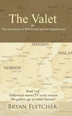 Valet, Aka the Adventures of Will Ferrell and the Scandinavian