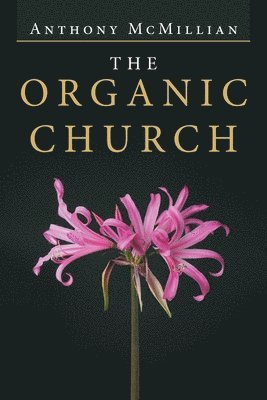 The Organic Church 1