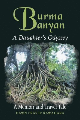 bokomslag Burma Banyan