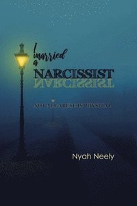 bokomslag I Married a Narcissist