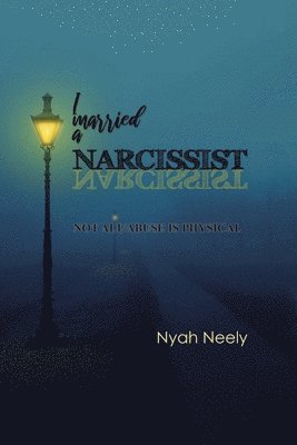 bokomslag I Married a Narcissist