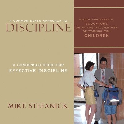 A Common Sense Approach To Discipline 1