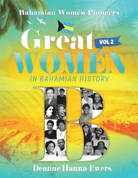 bokomslag Great Women in Bahamian History V. 2