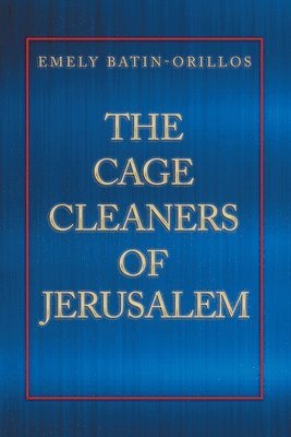 The Cage Cleaners of Jerusalem 1