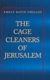 bokomslag The Cage Cleaners of Jerusalem
