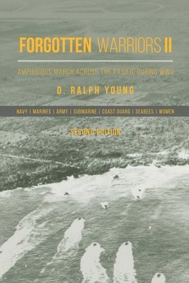 D Ralph Young, D. Ralph Young - Forgotten Warriors Ii, Häftad