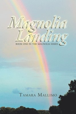 Tamara Mallimo - Magnolia Landing, Häftad
