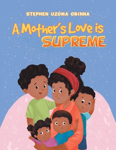 bokomslag Mother's Love Is Supreme