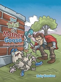 bokomslag The Trial of Mother Goose