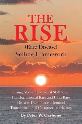 bokomslag The Rise (Rare Disease) Selling Framework