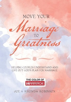 Move Your Marriage to Greatness 1