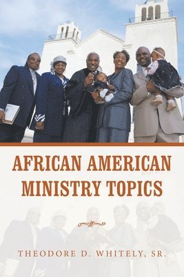 bokomslag African American Ministry Topics