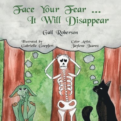 Face Your Fear ... It Will Disappear 1