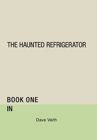 bokomslag Haunted Refrigerator