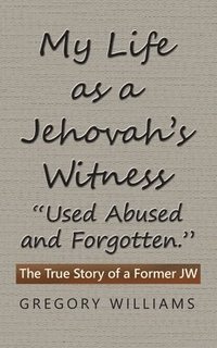 bokomslag My Life as a Jehovah's Witness