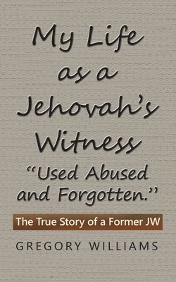 My Life as a Jehovah's Witness 1