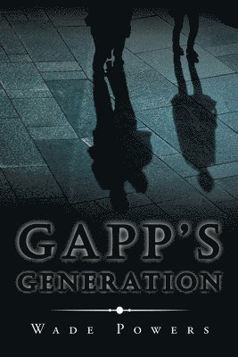 bokomslag Gapp's Generation