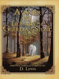 bokomslag Avanier and the Legend of the Guardian Stone