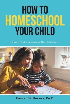 bokomslag How to Homeschool Your Child