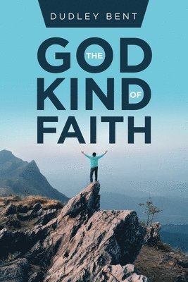 God Kind of Faith 1