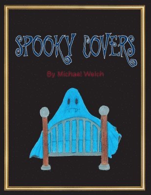 Michael Welch - Spooky Covers, Häftad