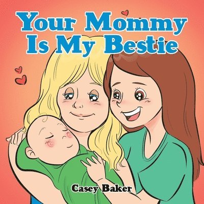 Your Mommy Is My Bestie 1