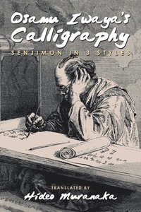 bokomslag Osamu Iwaya's Calligraphy
