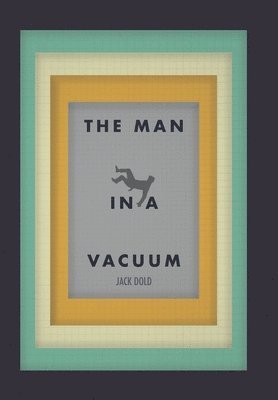 The Man in a Vacuum 1