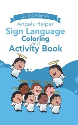 bokomslag Angels Helper Sign Language Coloring and Activity Book