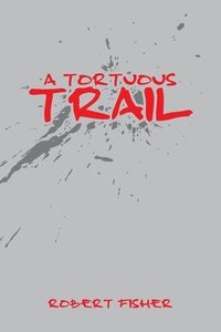 bokomslag A Tortuous Trail
