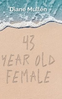bokomslag 43 Year Old Female