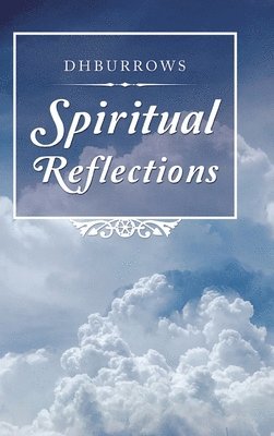 Spiritual Reflections 1