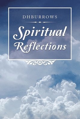 Spiritual Reflections 1