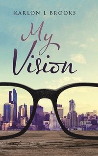 bokomslag My Vision