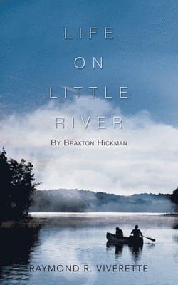 Life on Little River 1