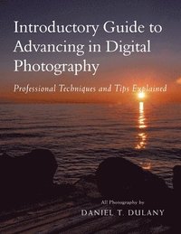 bokomslag Introductory Guide to Advancing in Digital Photography